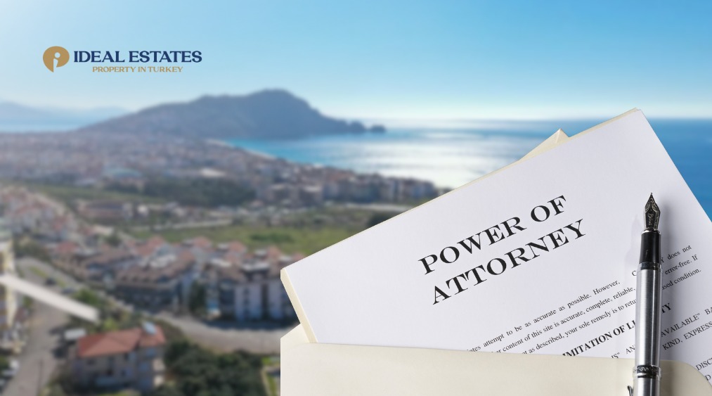 how Power of Attorney works when buying property in Turkey