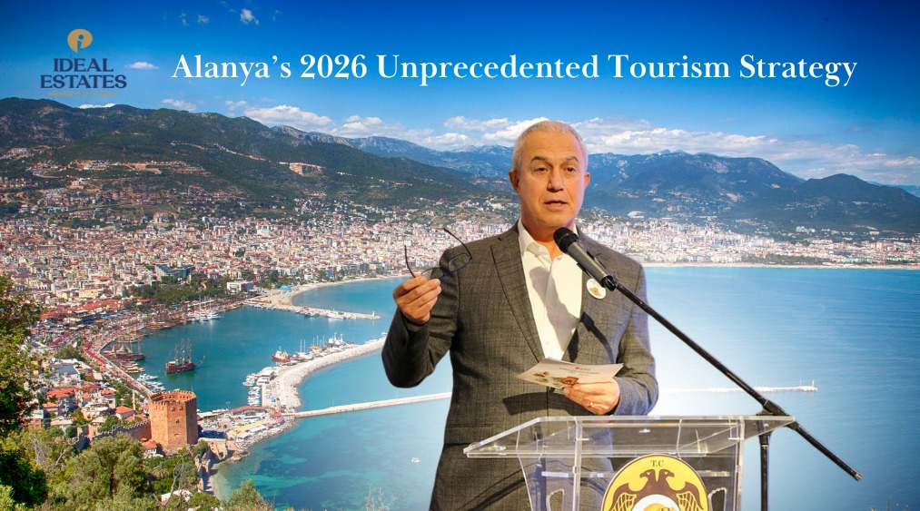 Alanya’s 2026 Unprecedented Tourism Strategy